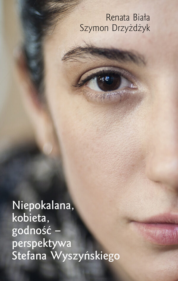 Niepokalana, kobieta, godność – perspektywa Stefana Wyszyńskiego